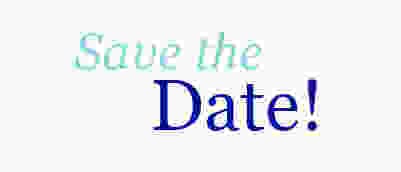 Save the Date - Upcoming Events